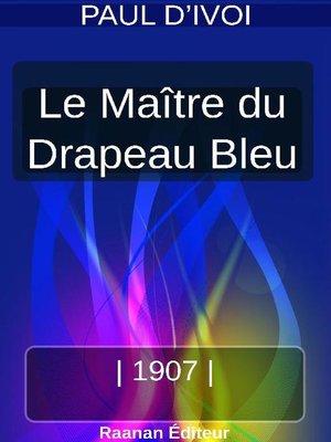cover image of LE MAÎTRE DU DRAPEAU BLEU